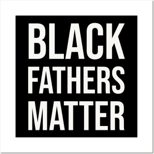 Black Fathers Matter Posters and Art